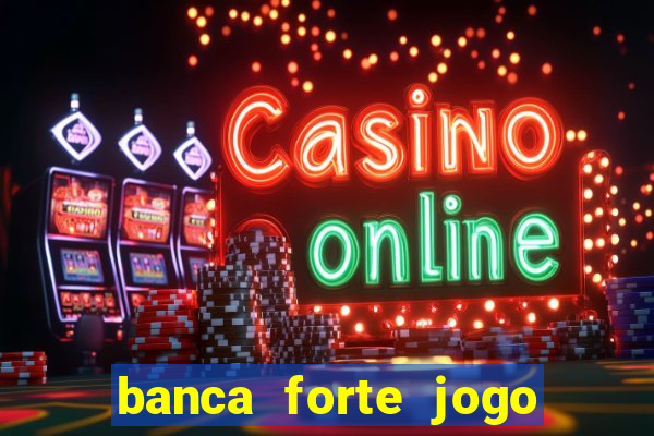 banca forte jogo do bicho app